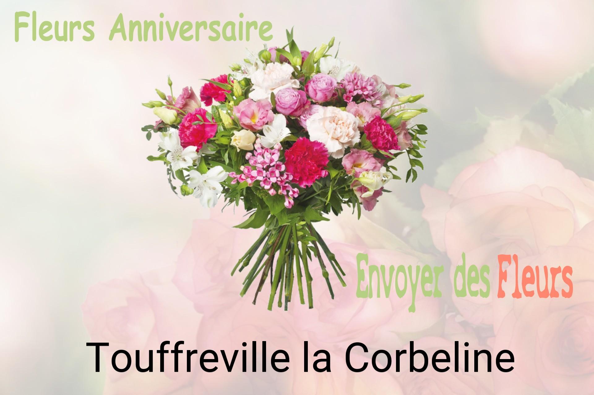 Bouquet de fleurs d’anniversaire livré à Touffreville-la-Corbeline